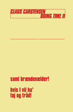 Indlæs billede til gallerivisning Claus Carstensen: Doing Time II