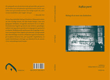 Indlæs billede til gallerivisning Nogle fransk-italienske smuglere, Giorgio Agamben, Marcello Tarì, Serge Quadruppani, Carsten Juhl, Mikkel Bolt: Kafkas parti. Bidrag til en teori om destitution
