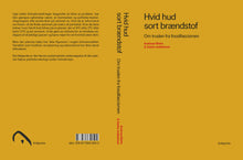 Indlæs billede til gallerivisning Andreas Malm & Zetkin-kollektivet: Hvid hud, sort brændstof