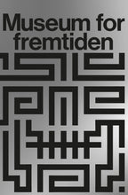 Indlæs billede til gallerivisning MUSEUM FOR FREMTIDEN