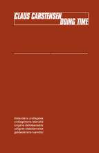 Indlæs billede til gallerivisning Claus Carstensen: Doing Time