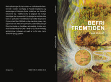 Indlæs billede til gallerivisning Ask Katzeff: Befri fremtiden