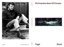 Indlæs billede til gallerivisning Vagn Steen: Da kunsten kom til Grenå