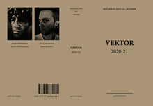 Indlæs billede til gallerivisning Jørgen Michaelsen & René Jean Jensen: Vektor 2020-21