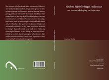 Indlæs billede til gallerivisning Andreas Malm: Verdens befrielse ligger i vildnisset