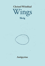 Indlæs billede til gallerivisning Christel Wiinblad: Wings