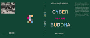 Jørgen Michaelsen: Cyber versus Buddha