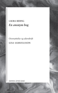 Laura Riding : En anonym bog – oversættelse og efterskrift Lisa Samuelsson