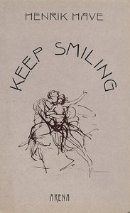 Henrik Have: Keep smiling
