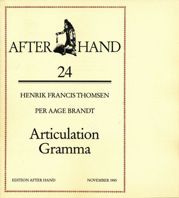 Henrik Francis Thomsen & Per Aage Brandt: ARTICULATION GRAMMA