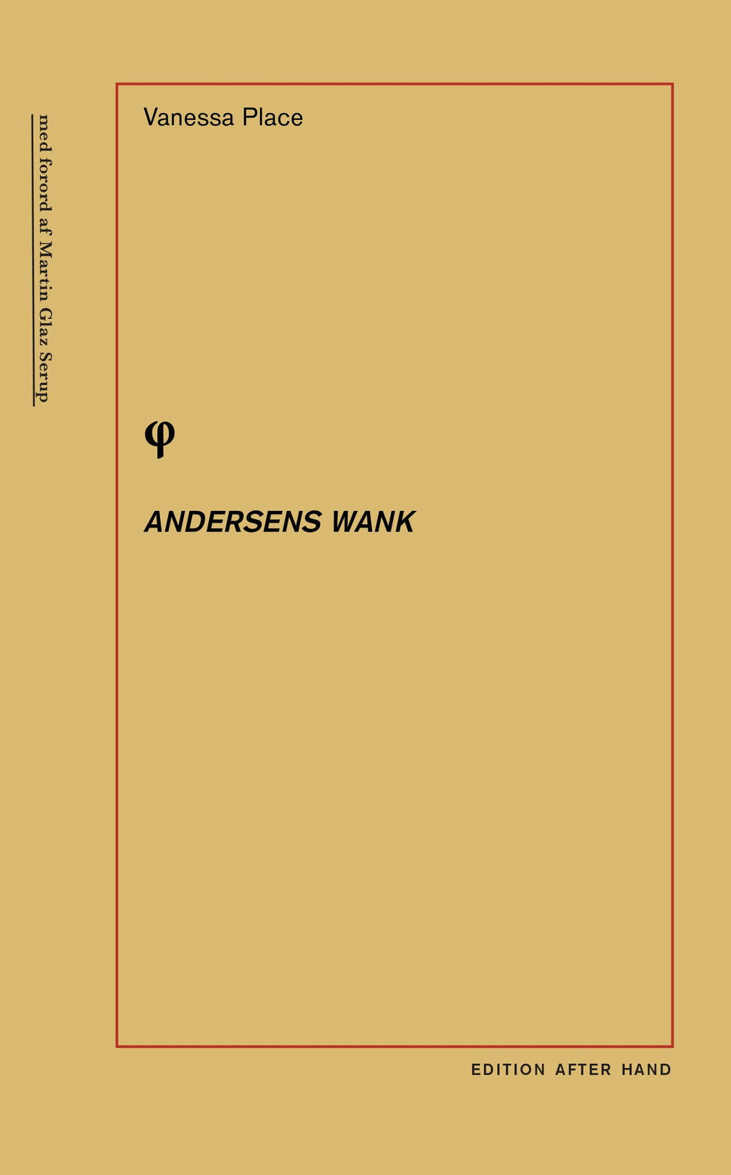Vanessa Place: Andersens Wank