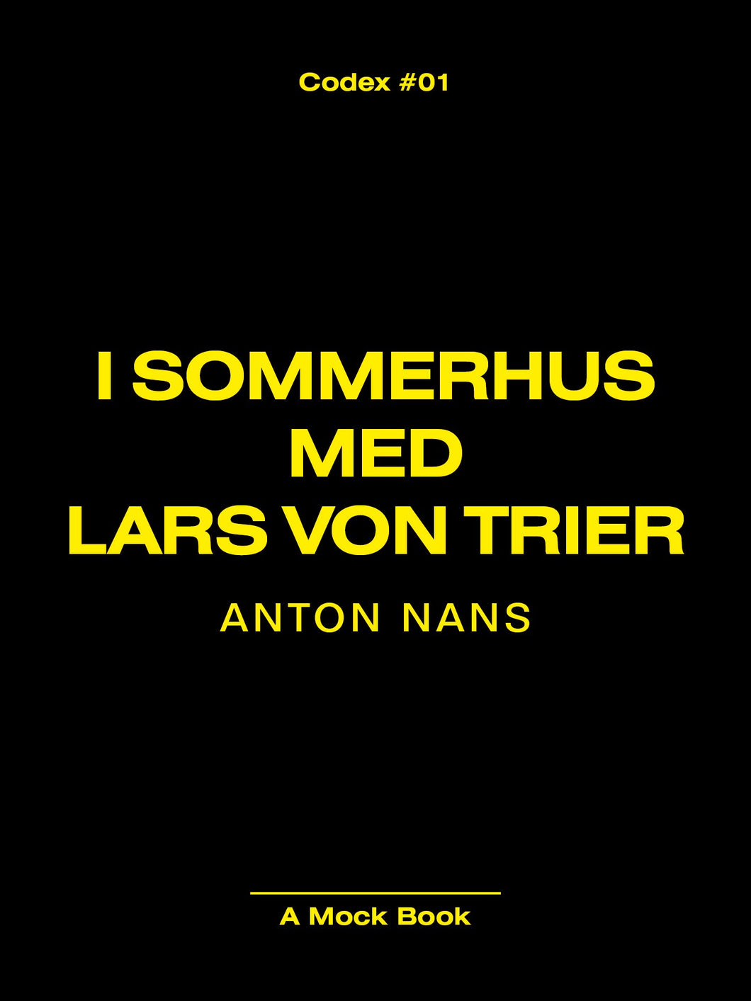 Anton Nans: I SOMMERHUS MED LARS VON TRIER