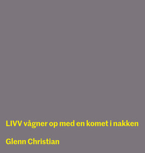 Glenn Christian: LIVV vågner op med komet i nakken