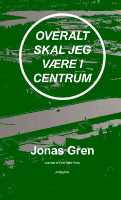 Jonas Gren: Overalt skal jeg være i centrum