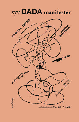 Tristan Tzara: Syv dada manifester