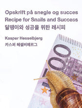 Indlæs billede til gallerivisning Kasper Hesselbjerg: Opskrift på snegle og succes / Recipe for Snails and Success / 달팽이와 성공을 위한 레시피
