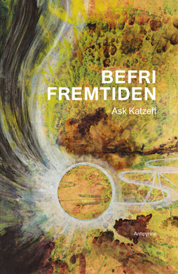 Ask Katzeff: Befri fremtiden