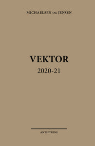 Jørgen Michaelsen & René Jean Jensen: Vektor 2020-21
