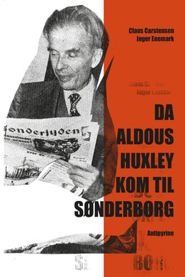 Da Aldous Huxley kom til Sønderborg
