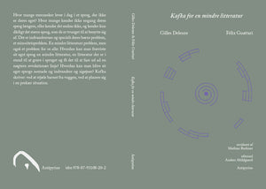 Gilles Deleuze & Félix Guattari: Kafka for en mindre litteratur [revideret af Mathias Ruthner og med efterord af Anders Abildgaard]