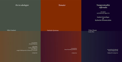 TILBUD: De tre økologier – Félix Guattari / Tomater – Nathalie Quintane / Vampyroteuthis infernalis – Vilém Flusser
